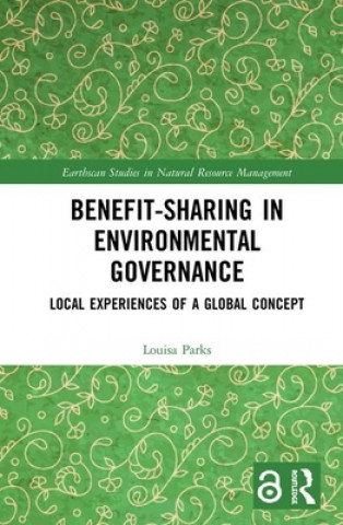 Könyv Benefit-sharing in Environmental Governance Parks