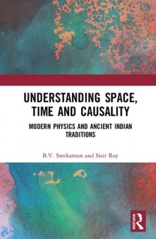 Книга Understanding Space, Time and Causality B.V. Sreekantan