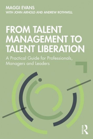 Kniha From Talent Management to Talent Liberation Maggi Evans