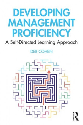 Knjiga Developing Management Proficiency Deb Cohen