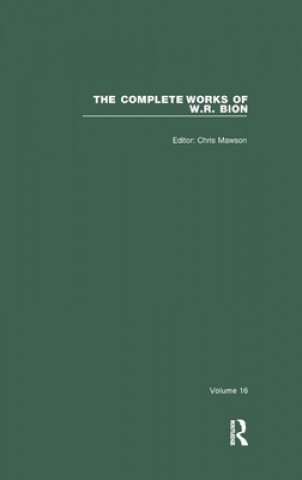 Book Complete Works of W. R. Bion W. R. Bion