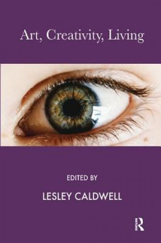 Livro Art, Creativity, Living Lesley Caldwell