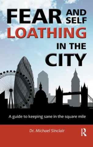 Książka Fear and Self-Loathing in the City Michael Sinclair