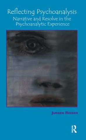 Carte Reflecting Psychoanalysis Jurgen Reeder