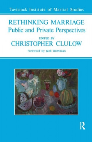 Kniha Rethinking Marriage Christopher Clulow