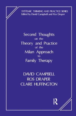 Książka Second Thoughts on the Theory and Practice of the Milan Approach to Family Therapy David Campbell