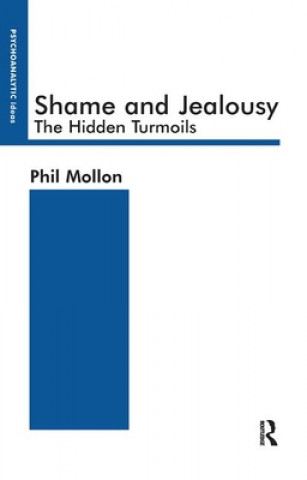 Kniha Shame and Jealousy Phil Mollon