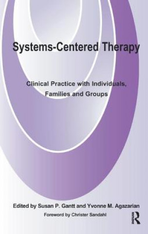 Kniha Systems-Centered Therapy Yvonne M. Agazarian