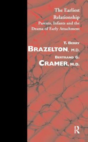 Kniha Earliest Relationship T. Berry Brazelton