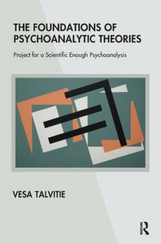 Książka Foundations of Psychoanalytic Theories Vesa Talvitie