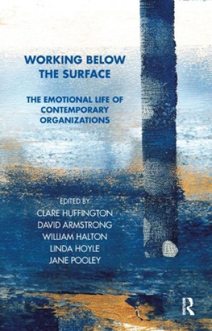 Knjiga Working Below the Surface Clare Huffington