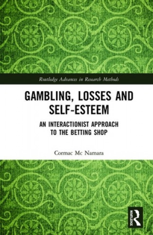 Kniha Gambling, Losses and Self-Esteem Mc Namara