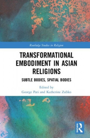 Kniha Transformational Embodiment in Asian Religions 