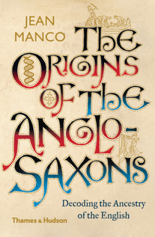 Carte Origins of the Anglo-Saxons Jean Manco