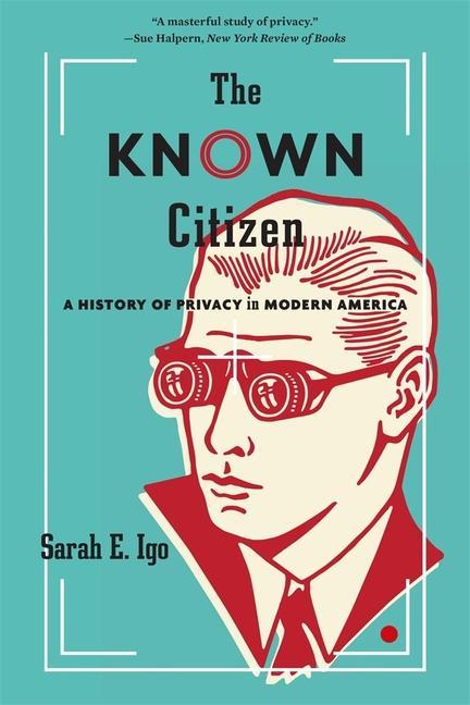 Kniha Known Citizen Sarah E. Igo