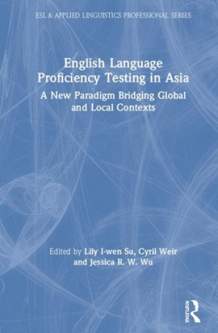 Könyv English Language Proficiency Testing in Asia 