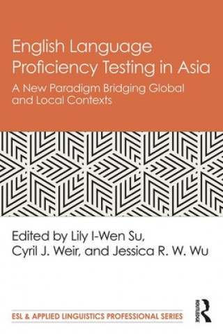 Kniha English Language Proficiency Testing in Asia 