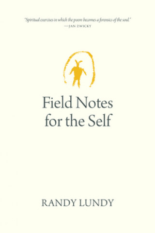 Carte Field Notes for the Self Randy Lundy