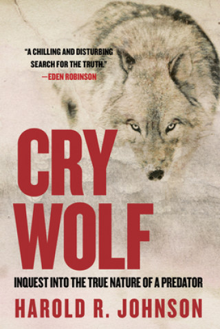 Kniha Cry Wolf Harold R. Johnson