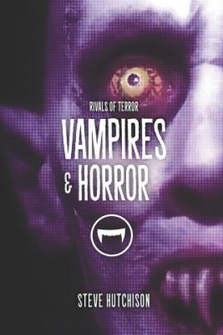 Könyv Vampires & Horror Steve  Hutchison