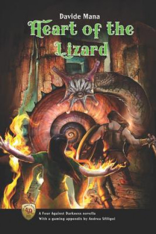 Könyv Heart of the Lizard: A Four Against Darkness Novella with a gaming appendix by Andrea Sfiligoi Andrea Sfiligoi