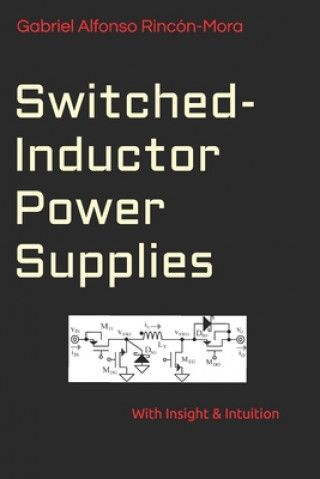 Buch Switched-Inductor Power Supplies Gabriel Alfonso Rincon-Mora