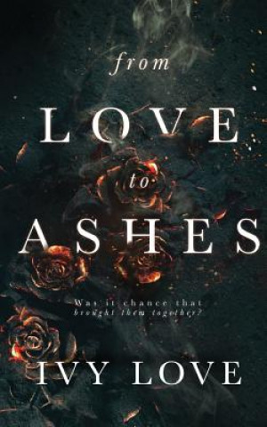 Book From Love to Ashes Ivy Love