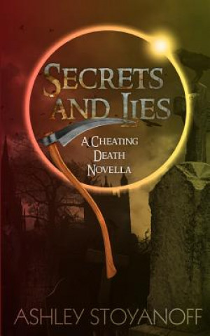 Książka Secrets and Lies Ashley Stoyanoff