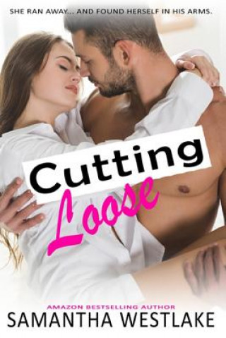 Knjiga Cutting Loose Samantha Westlake