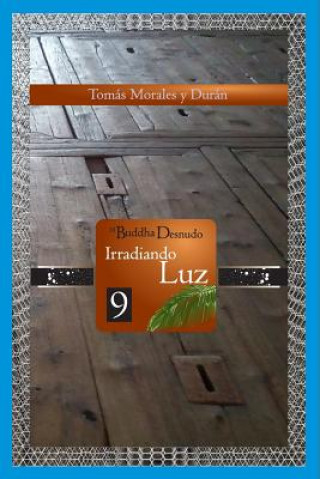 Könyv Irradiando Luz Tomas Morales Duran