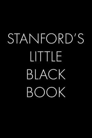 Könyv Stanford's Little Black Book: The Perfect Dating Companion for a Handsome Man Named Stanford. A secret place for names, phone numbers, and addresses Wingman Publishing