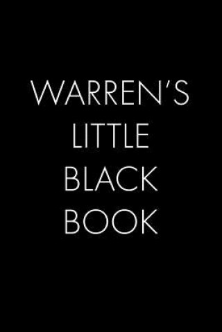 Kniha Warren's Little Black Book: The Perfect Dating Companion for a Handsome Man Named Warren. A secret place for names, phone numbers, and addresses. Wingman Publishing