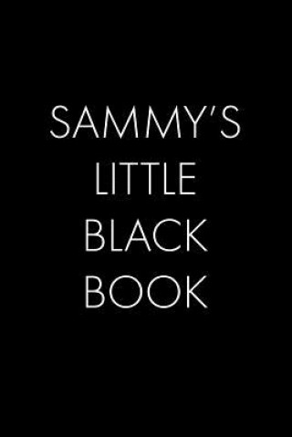 Könyv Sammy's Little Black Book: The Perfect Dating Companion for a Handsome Man Named Sammy. A secret place for names, phone numbers, and addresses. Wingman Publishing