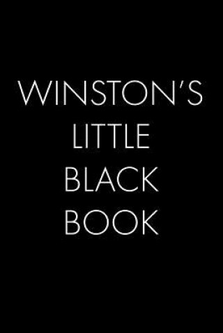 Kniha Winston's Little Black Book: The Perfect Dating Companion for a Handsome Man Named Winston. A secret place for names, phone numbers, and addresses. Wingman Publishing