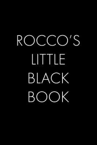 Książka Rocco's Little Black Book: The Perfect Dating Companion for a Handsome Man Named Rocco. A secret place for names, phone numbers, and addresses. Wingman Publishing