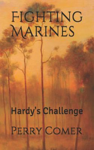Boek Fighting Marines: Hardy's Challenge Perry Comer