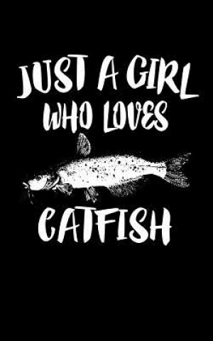 Kniha Just A Girl Who Loves Catfish: Animal Nature Collection Marko Marcus