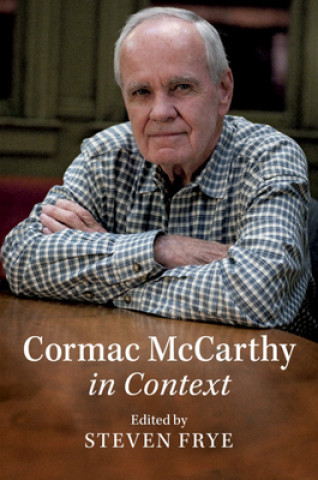Könyv Cormac McCarthy in Context Steven Frye