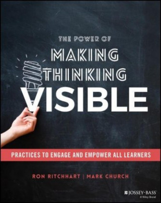 Book Power of Making Thinking Visible - Practices to Engage and Empower All Learners Ron Ritchhart