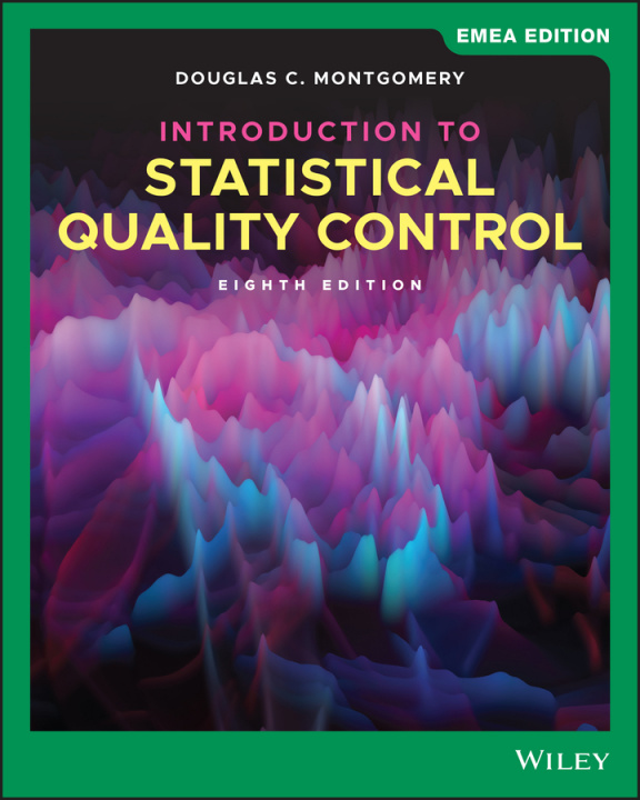 Kniha Introduction to Statistical Quality Control, 8th E dition EMEA Edition Montgomery