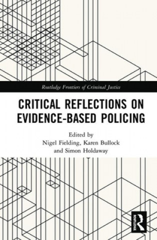 Boek Critical Reflections on Evidence-Based Policing Karen Bullock