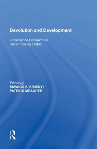 Knjiga Devolution and Development Mwangi S. Kimenyi