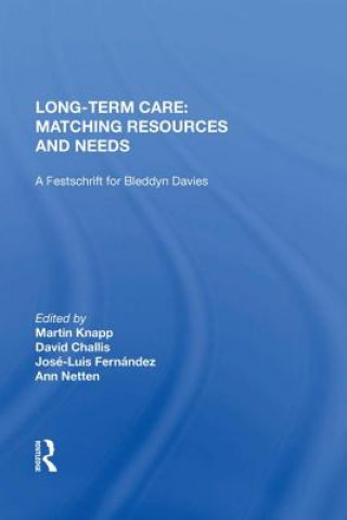 Kniha Long-Term Care: Matching Resources and Needs David Challis