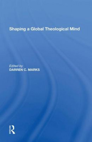 Kniha Shaping a Global Theological Mind 