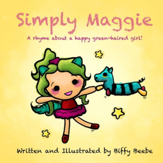 Knjiga Simply Maggie Elizabeth Beebe