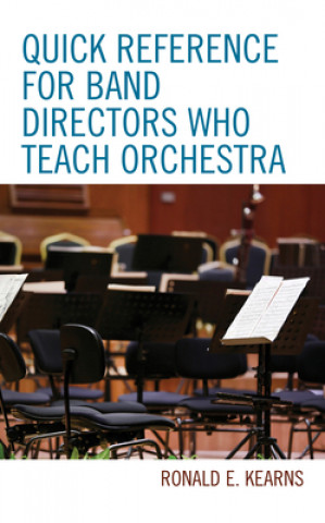 Book Quick Reference for Band Directors Who Teach Orchestra 