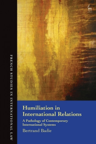 Kniha Humiliation in International Relations Bertrand Badie