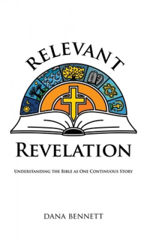 Knjiga Relevant Revelation Dana Bennett