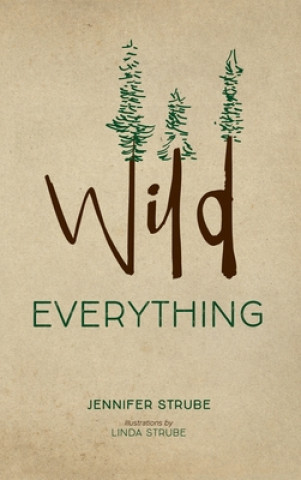 Buch Wild Everything Jennifer Strube