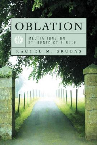 Knjiga Meditations on St. Benedict's Rule Rachel Srubas